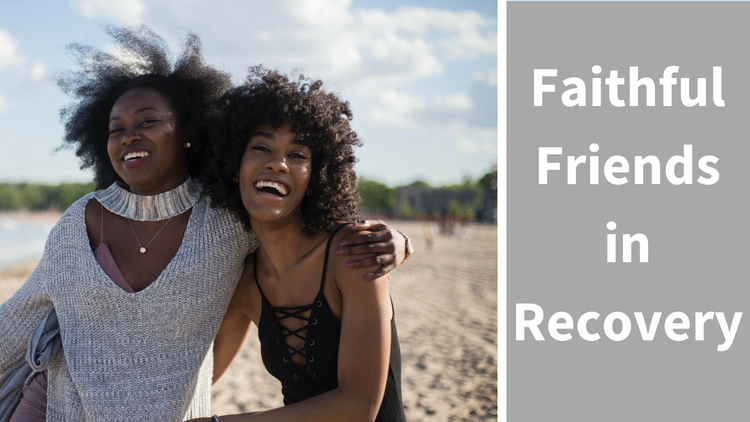 faithful friends in recovery
